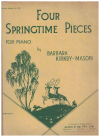 Four Springtime Pieces For Piano by Barbara Kirkby-Mason (1934) (Easter Chimes Daffodils The Primrose May-Day Dance) Imperial Edition No.706 
used piano book for sale in Australian second hand music shop