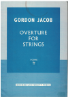 Gordon Jacob Overture For Strings for String Ensemble (1966) Score Only used book for sale in Australian second hand music shop