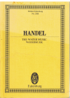 Handel The Water Music for Orchestra study score