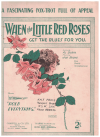 When The Little Red Roses Get The Blues For You sheet music