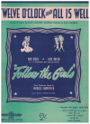 Twelve O'Clock And All Is Well from 'Follow The Girls' (1944) sheet music