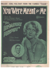 You Were Meant For Me sheet music