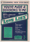 You've Made A Difference To Me from 'Love Lies' (1929) sheet music