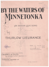 By The Waters of Minnetonka (in A) J M Cavanass Thurlow Lieurance 1917 song for Piano With Violin or Flute ad lib for sale in Australian second hand music shop
