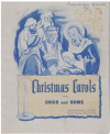 Christmas Carols For Choir And Home for SATB songbook