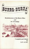Burra-Burra Reminiscences Of The Burra Mine And Its Townships compiled edited Ian Auhl (c.1983) ISBN 0858640694 used Australian history book for sale in Australian second hand bookshop