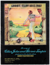 Goodbye Yellow Brick Road The Songs of Elton John and Bernie Taupin featured on the Double Album 'Goodbye Yellow Brick Road' 
piano songbook (1973) used contemporary song book for sale in Australian second hand music shop