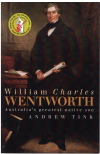 William Charles Wentworth Australia's Greatest Native Son by Andrew Tink (2012) ISBN 9781743313879 used Australian history book for sale in Australian second hand bookshop