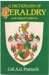 A Dictionary of Heraldry And Related Subjects