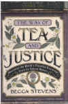 The Way Of Tea And Justice Rescuing The World's Favorite Beverage