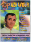 Top Aznavour piano songbook paroles et musique avec accompagnement piano (2001) Paul Beuscher Publications RB 1079 
used song book for sale in Australian second hand music shop