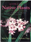 Australian Native Plants Propagation Cultivation And Use In Landscaping