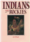 Indians In The Rockies by Jon Whyte (1985) ISBN 0919381154 used book for sale in Australian second hand book shop