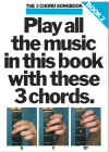 The 3 Chord Songbook No.2 guitar songbook Play All The Music In This Book With These 3 Chords arranged by Russ Shipton (1983) 
ISBN 0711903298 Wise Publications AM33325 LYRICS & CHORD NAMES ONLY NO MUSIC NOTATION used guitar song book for sale in Australian second hand music shop