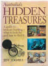 Australia's Hidden Treasures A Guide To Treasure Hunting What To Look For And How To Find It by Jeff Toghill (1988) ISBN 0207159106 
used Australian history book for sale in Australian second hand bookshop