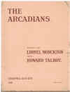 The Arcadians Vocal Score (1909) by Arthur Wimperis Lionel Monckton Howard Talbot 
used piano song book for sale in Australian second hand music shop