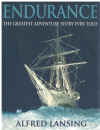 Endurance The Greatest Adventure Story Ever Told by Alfred Lansing photography Frank Hurley (2001) ISBN 1842121375 
used book for sale in Australian second hand bookshop