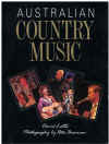 Australian Country Music by David Latta photography by Peter Brennan (1991) ISBN 0091825814 used book for sale in Australian second hand book shop