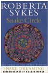 Snake Dreaming Autobiography Of A Black Woman Volume 3 Snake Circle by Roberta Sykes (2000) ISBN 1865083356 
used Australian history book for sale in Australian second hand book shop