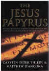 The Jesus Papyrus The Most Sensational Evidence On The Origins Of The Gospels Since The Discovery Of 
The Dead Sea Scrolls by Carsten Peter Thiede Matthew d'Ancona (1996) ISBN 0297816586 used book for sale in Australian second hand book shop
