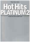 Hot Hits Platimum 2 PVG songbook (2008) ISBN 1921029099 Wise Publications MS04148 
used song book for sale in Australian second hand music shop
