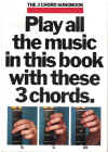 The 3 Chord Songbook with chord names and words no music notation (1982) AM28986 ISBN 0860019810 
used guitar chord song book for sale in Australian second hand music shop
