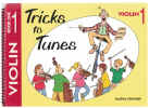 Tricks To Tunes Violin Book 1