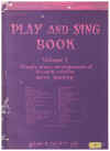 Play And Sing Book Vol 1 Simple Piano Arrangements of Favourite Melodies with Words easy piano songbook 
arranged by Anthony Hall (1954) Imperial Edition No.684 ISBN 0909767602 used piano song book for sale in Australian second hand music shop