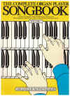 The Complete Organ Player Songbook Series 1 Volume 1