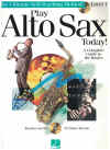 Play Alto Sax Today! Level 1