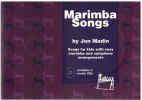 Marimba Songs Songs For Kids With Easy Marimba and Xylophone Arrangements by Jon Madin Book/2 CDs (2006) ISBN 0958583927 
used percussion sheet music scores for sale in Australian second hand music shop