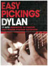 Easy Pickings Dylan 17 Bob Dylan Hits Arranged in Unique Easy Finger Picking Notation easy guitar songbook (2007) AM991782 ISBN 9781847722720 
used guitar song book for sale in Australian second hand music shop