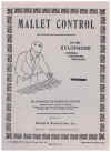 Mallet Control For The Xylophone (Marimba Vibraphone Vibraharp) by George Lawrence Stone (1949) 
used percussion method book for sale in Australian second hand music shop