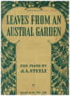 Leaves From An Austral Garden for piano by J A Steele (1946) (Bell Birds The Moon Flower Wattle Time An Old Bush Road The March Past Over The Range A Sunset Fantasy) Imperial Edition No.594 
used original Australian piano sheet music score for sale in Australian second hand music shop