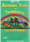 Rainbows Trees and Tambourines Teacher's Manual