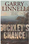 Buckley's Chance The True Story of William Buckley and How He Conquered a New World by Garry Linnell (2019) ISBN 9780143795742 
used Australian history book for sale in Australian second hand bookshop