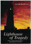 Lighthouse Of Tragedy The Story of Bustard Head Lighthouse