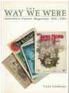 The Way We Were: Australian Popular Magazines 1856-1969 by Vane Lindesay (1983) ISBN 0195544099 
used Australian history book for sale in Australian second hand book shop