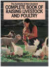 The Australia & New Zealand Complete Book Of Raising Livestock And Poultry