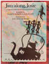 Jim Along Josie A Collection of Folk Songs and Singing Games for Children