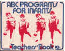ABC Programs For Infants Teachers' Book 1979