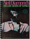 Neil Diamond's Deluxe Book Of Songs PVG songbook with plastic comb binding (c.1971) 
used original piano song book for sale in Australian second hand music shop, used Neil Diamond songbook, second hand Neil Diamond songbook, 
Ain't No Way; And The Grass Won't Pay No Mind; And The Singer Sings His Song; The Boy With The Green Eyes; Broad Old Woman; Brooklyn Roads; 
Brother Love's Travelling Salvation Show; Cracklin' Rosie; Deep In The Morning; Dig In; Glory Road; Holiday Inn Blues; Holly Holy; Honey 
Drippin' Times; Hurtin' You Don't Come Easy; If I Never Knew Your Name; Juliet; Knackelflerg; Long Gone; Lordy; Memphis Streets; 
Merry-Go-Round; A Modern Day Version Of Love; Play Me; Practically Newborn; River Runs, New Grown Plums; Smokey Lady; Song Sung Blue; 
Soolaimon (African Trilogy II); Stones; Sunday Sun; Sweet Caroline; You're So Sweet