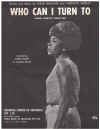 Who Can I Turn To (When Nobody Needs Me) (1964 Shirley Bassey) used sheet music