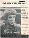 I've Been A Bad Bad Boy (1966 Paul Jones) from 'Privilege' sheet music
