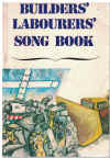 Builders' Labourers' Song Book