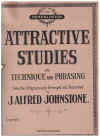 Attractive Studies In Technique And Phrasing selected progressively arranged and annotated by J Alfred Johnstone (c.1920) Imperial Edition No.96 
used piano method book for sale in Australian second hand music shop