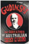 Gudinski The Godfather Of Australian Rock 'N' Roll by Stuart Coupe