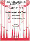 Nun danket alle Gott from 66 Chorale Improvisations Op.65 by Karg-Elert for Organ sheet music