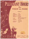 Pleasant Hours For Violin and Piano Volume 3