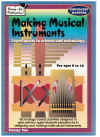 Making Musical Instruments Experiments In Science And Technology